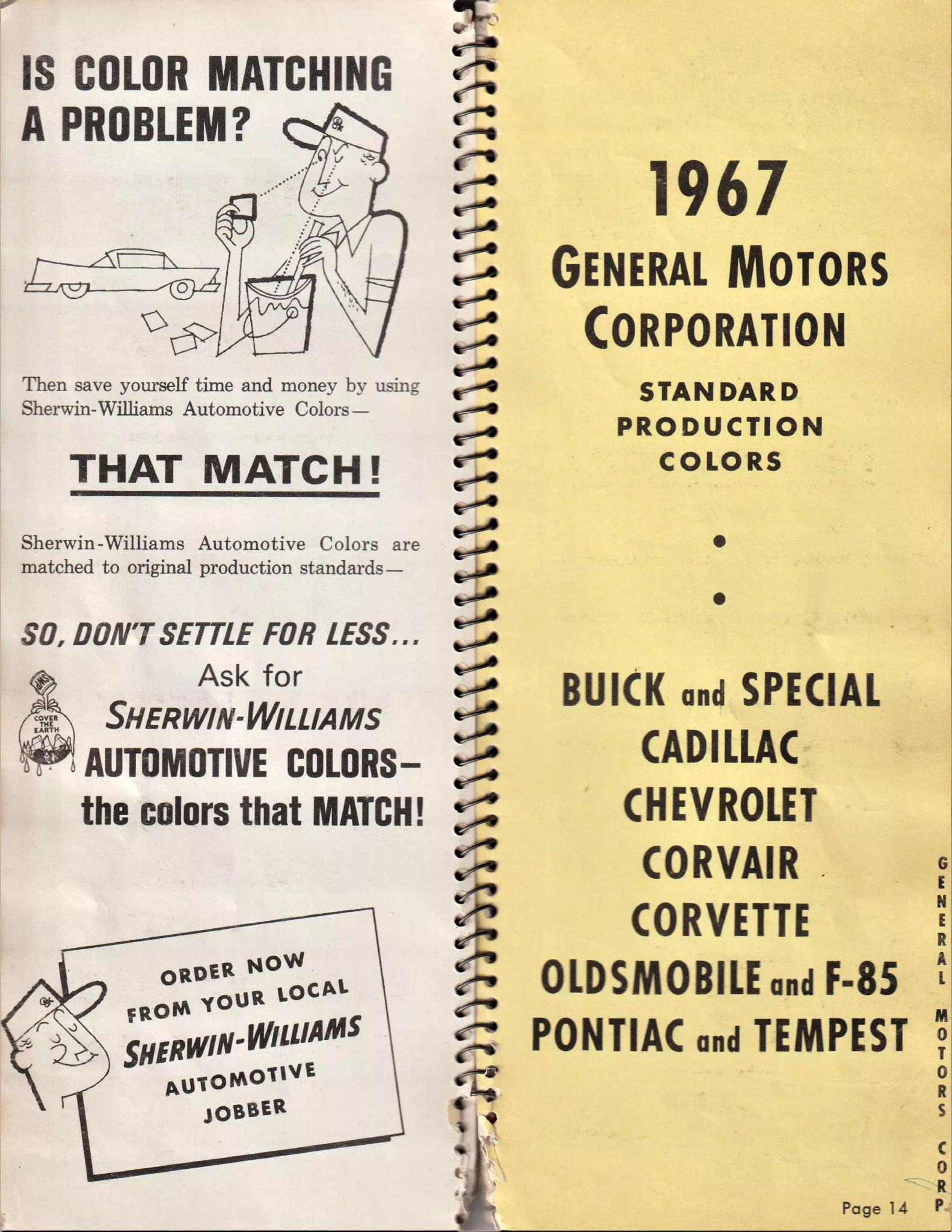 1967 General Motors, Buick, Cadillac, Chevrolet, Corvair, Corvette, Oldsmobile, F-85, Pontiac & Tempest Paint Codes & Color Chart Paint color examples, their ordering codes, the oem color code, and vehicles the color was used on