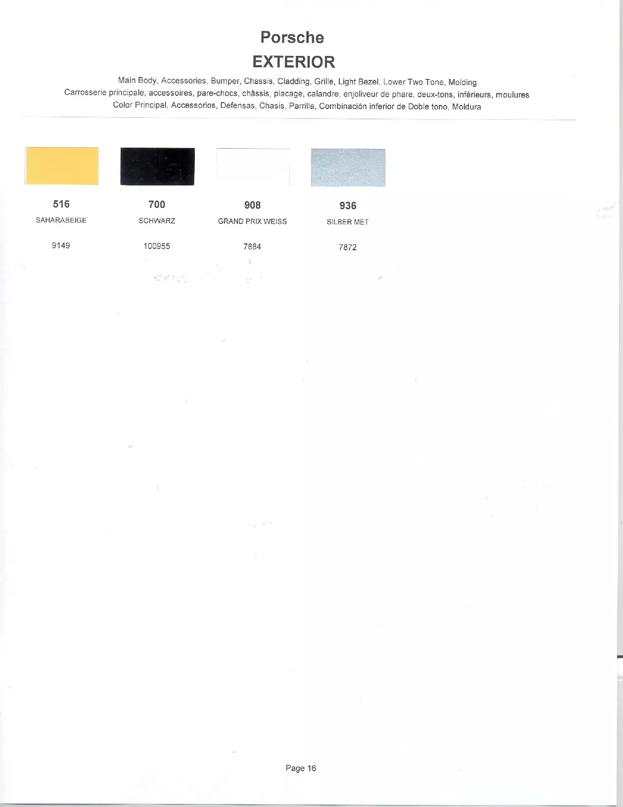 1974 Porsche Paint Codes & Color Chart Paint color examples, their ordering codes, the oem color code, and vehicles the color was used on