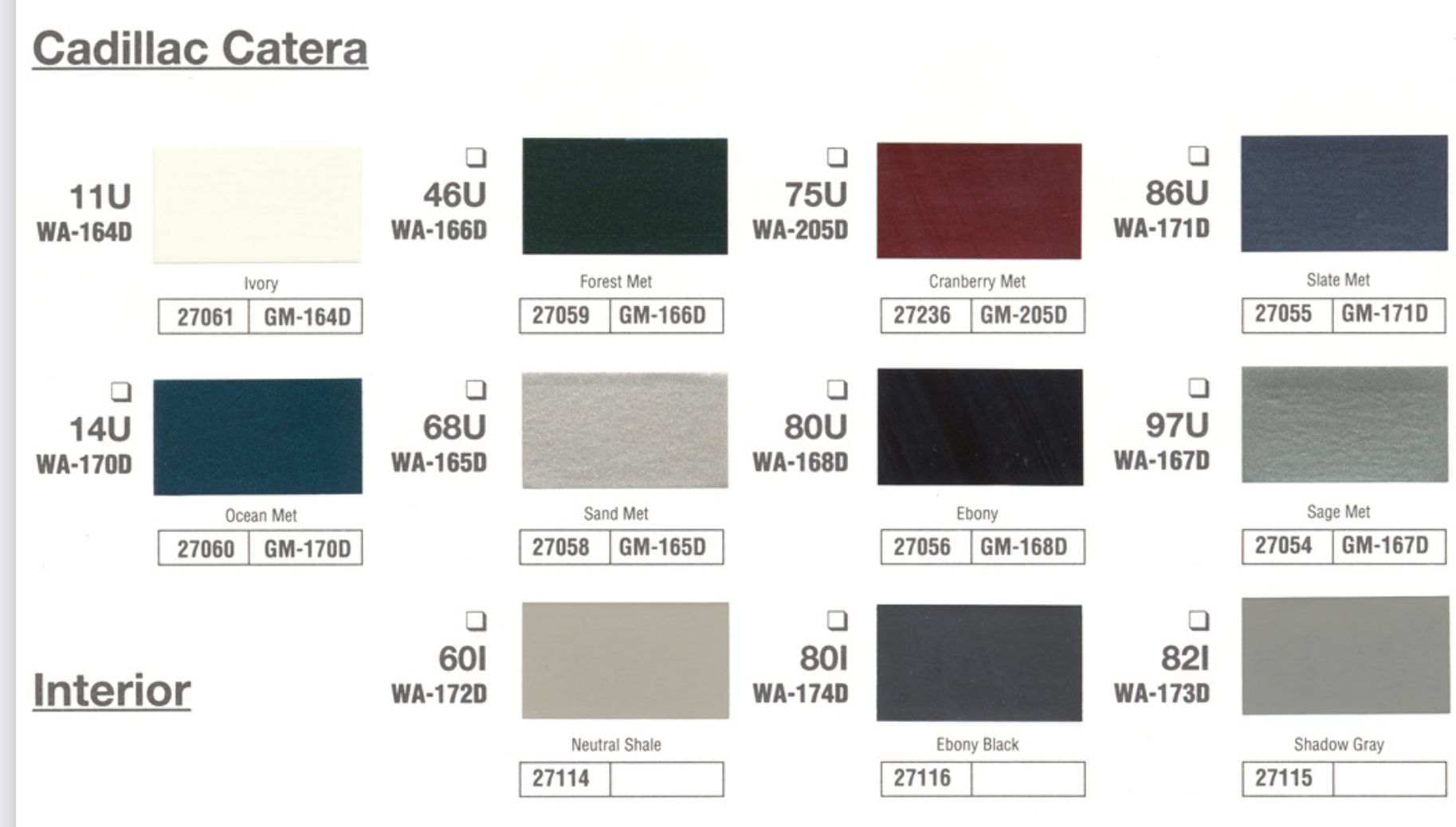 1997 Cadillac Catera Paint Codes 1997 Cadillac Catera color swatches.