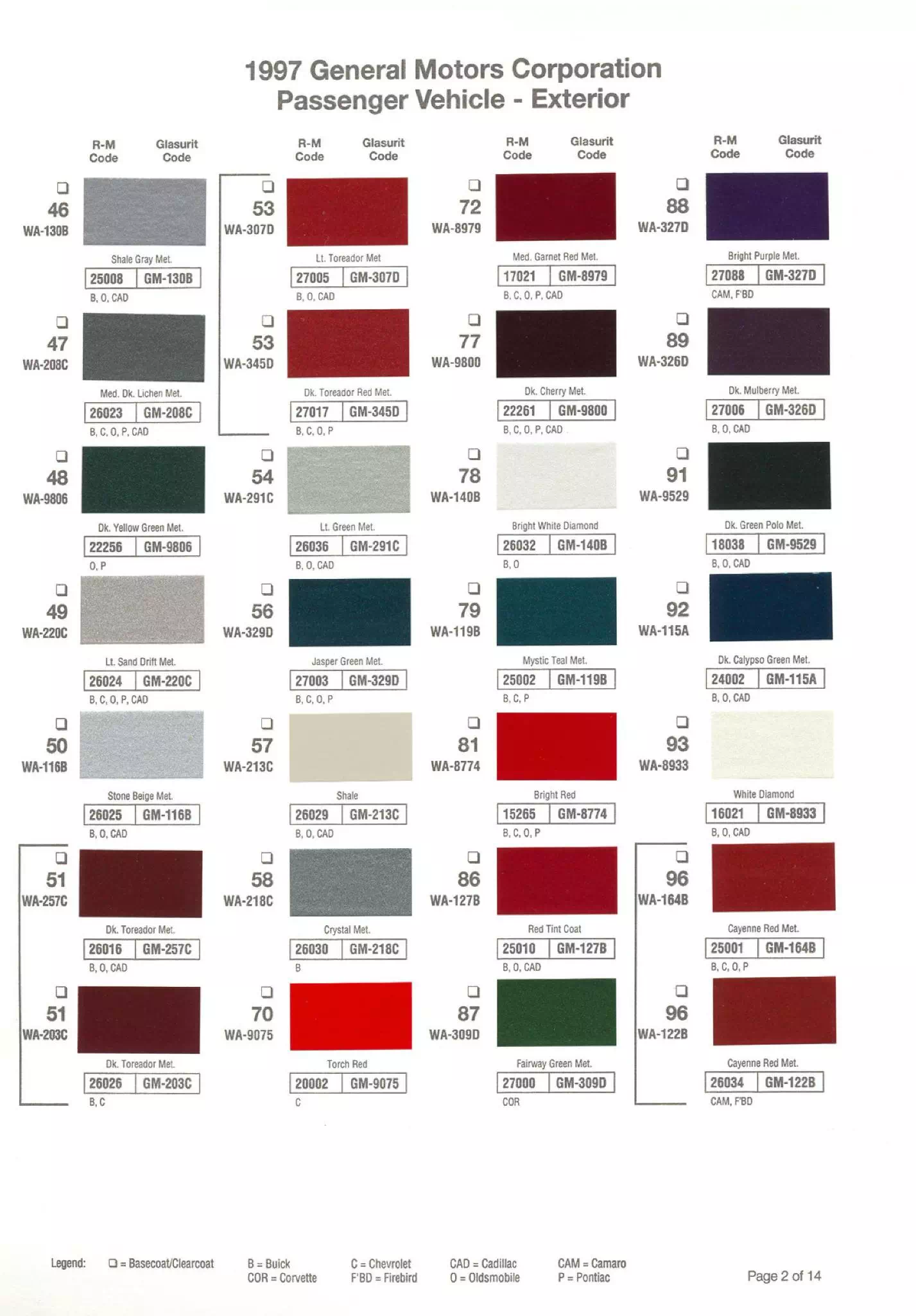 1997 Gm Paint Chart and Paint Codes Paint Codes and Color Examples for 1997 Chevrolet, Cadillac, Buick, GMC, Oldsmobile, Pontiac & Saturn Vehicles.