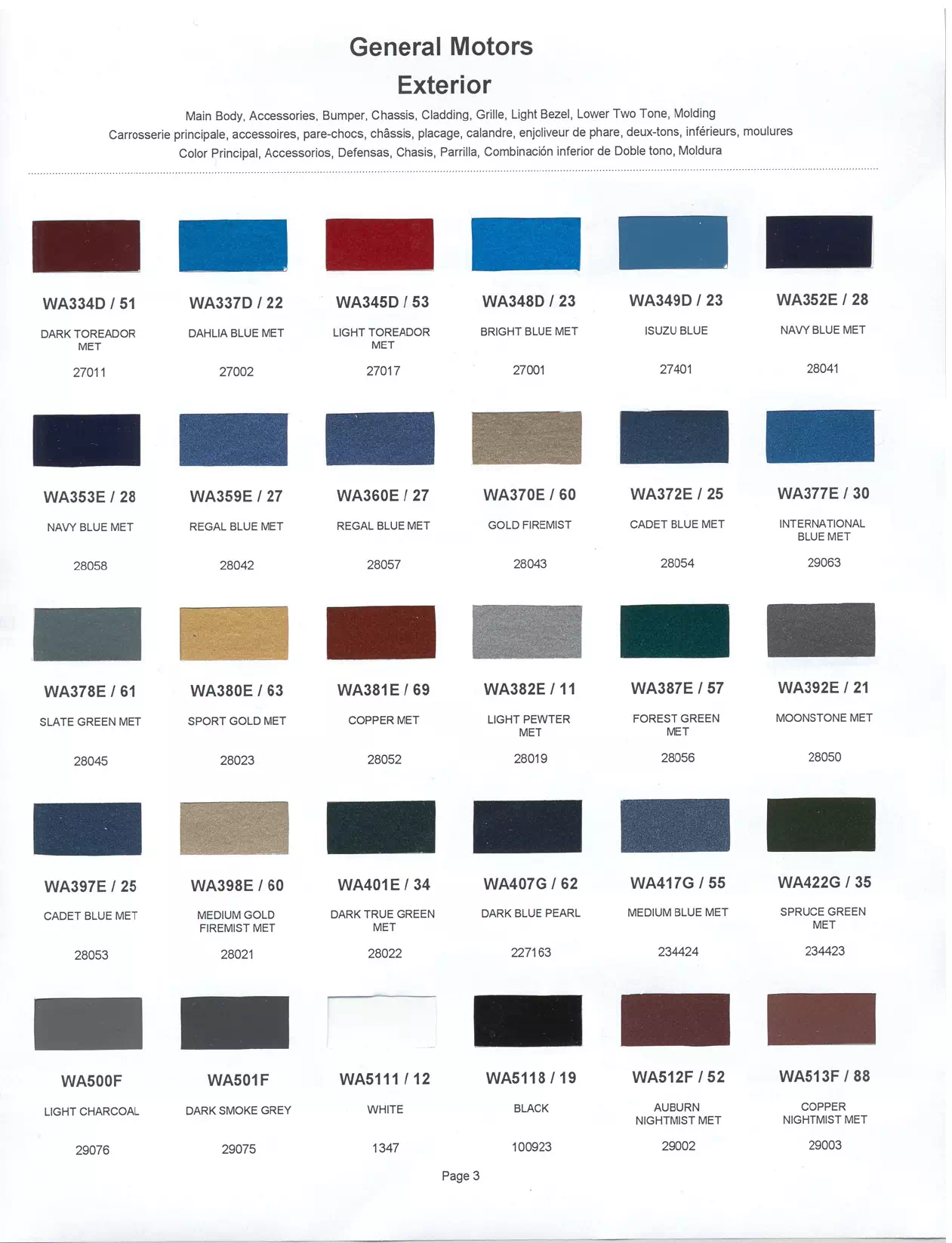 1999 General Motors: Buick, Cadillac, Chevrolet, GMC, Oldsmobile, & Pontiac Paint Codes & Color Chart Paint color examples, their ordering codes, the oem color code, and vehicles the color was used on