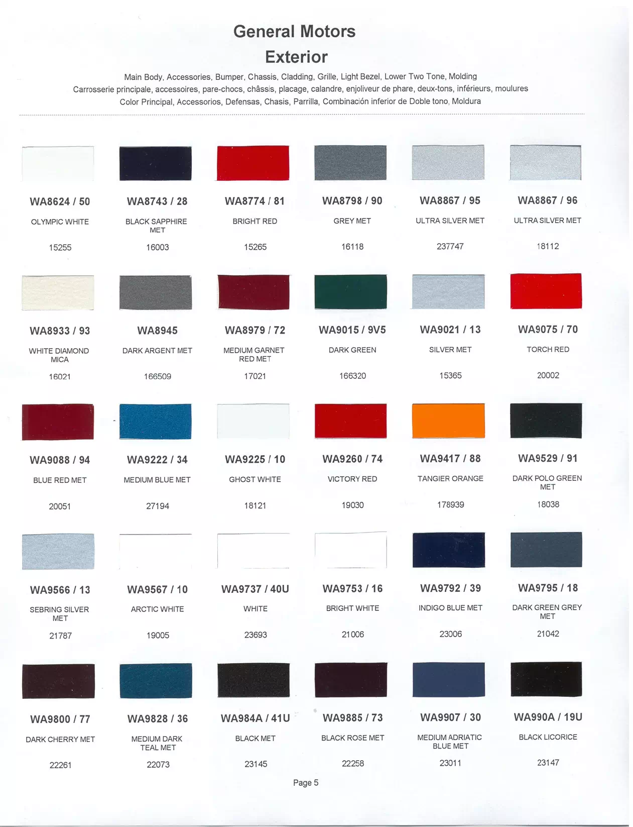 1999 General Motors: Buick, Cadillac, Chevrolet, GMC, Oldsmobile, & Pontiac Paint Codes & Color Chart Paint color examples, their ordering codes, the oem color code, and vehicles the color was used on
