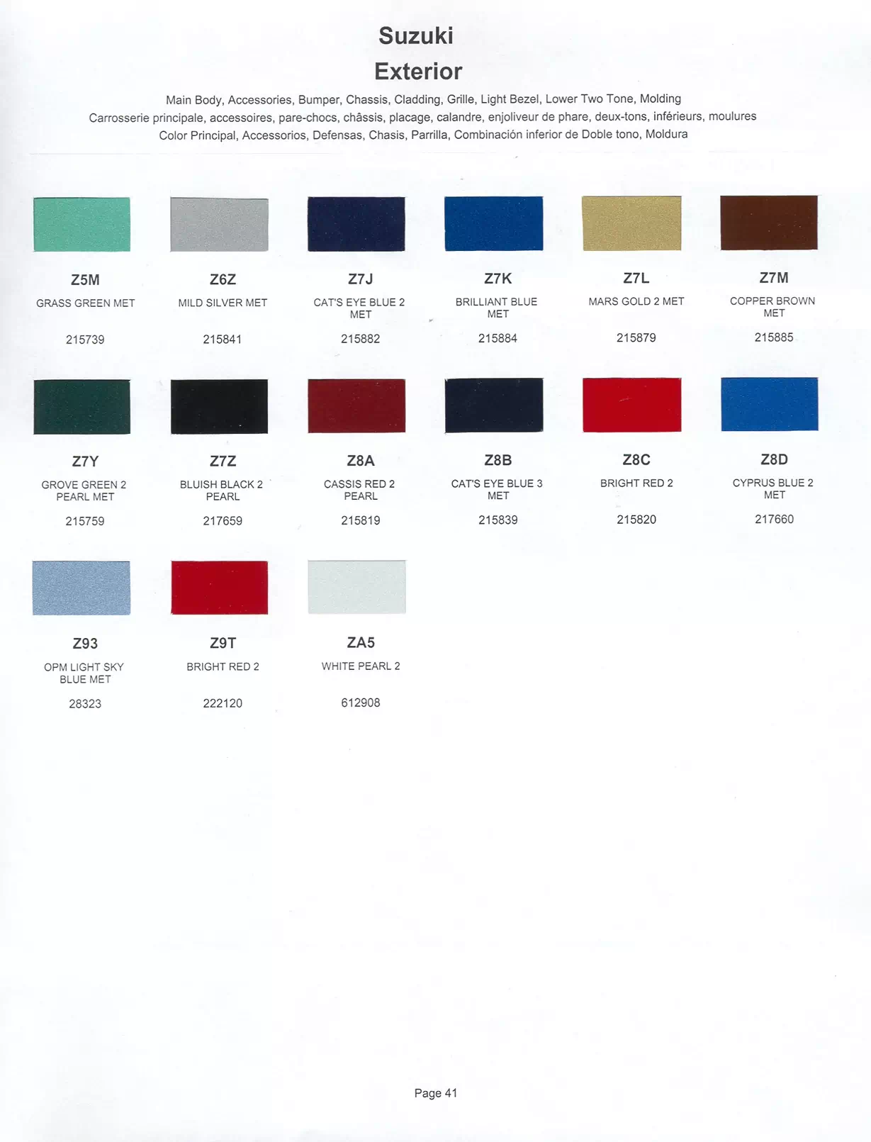 1999 Suzuki Paint Codes & Color Chart Paint color examples, their ordering codes, the oem color code, and vehicles the color was used on