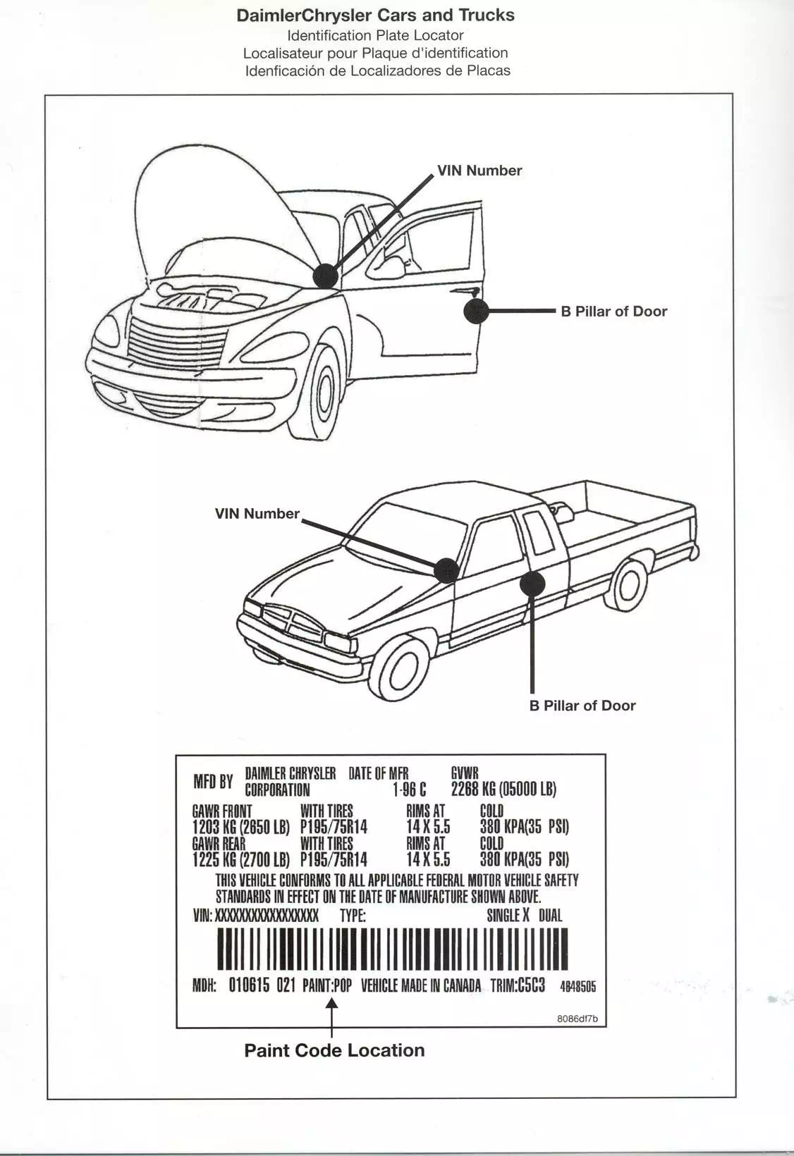 Dodge, Ram & PT Cruizer Paint Code locations are on the door and under the hood Picture showing how to look up a paint code on the vehicle or how to find the paint code sticker