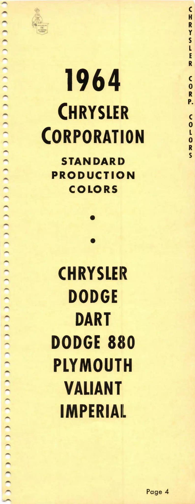 1964 Paint Code Color Book Chrysler Section Chrysler, Dodge, Dart, 880, Plymouth, Valiant & Imperial Paint Codes & Color Chart Paint color examples, their ordering codes, the oem color code, and vehicles the color was used on