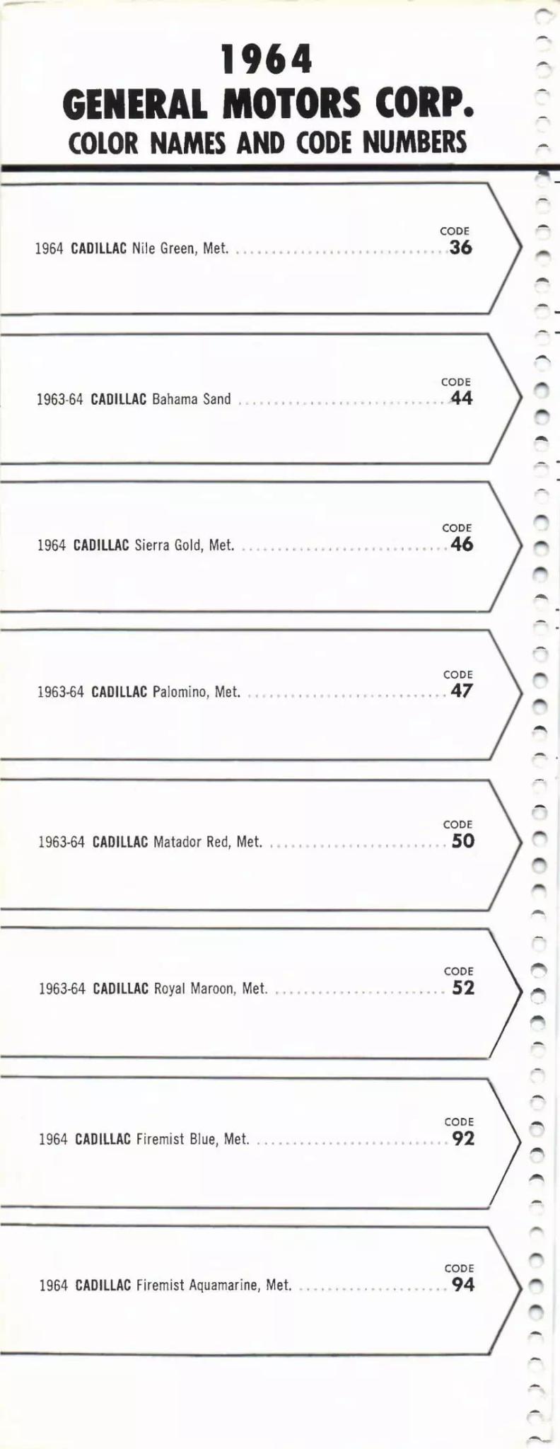 1964 Paint Code Color Book General Motors Section: Buick, Cadillac, Chevrolet, Corvette, Oldsmobile, F-85, Pontiac & Tempest Paint Codes & Color Chart Paint color examples, their ordering codes, the oem color code, and vehicles the color was used on
