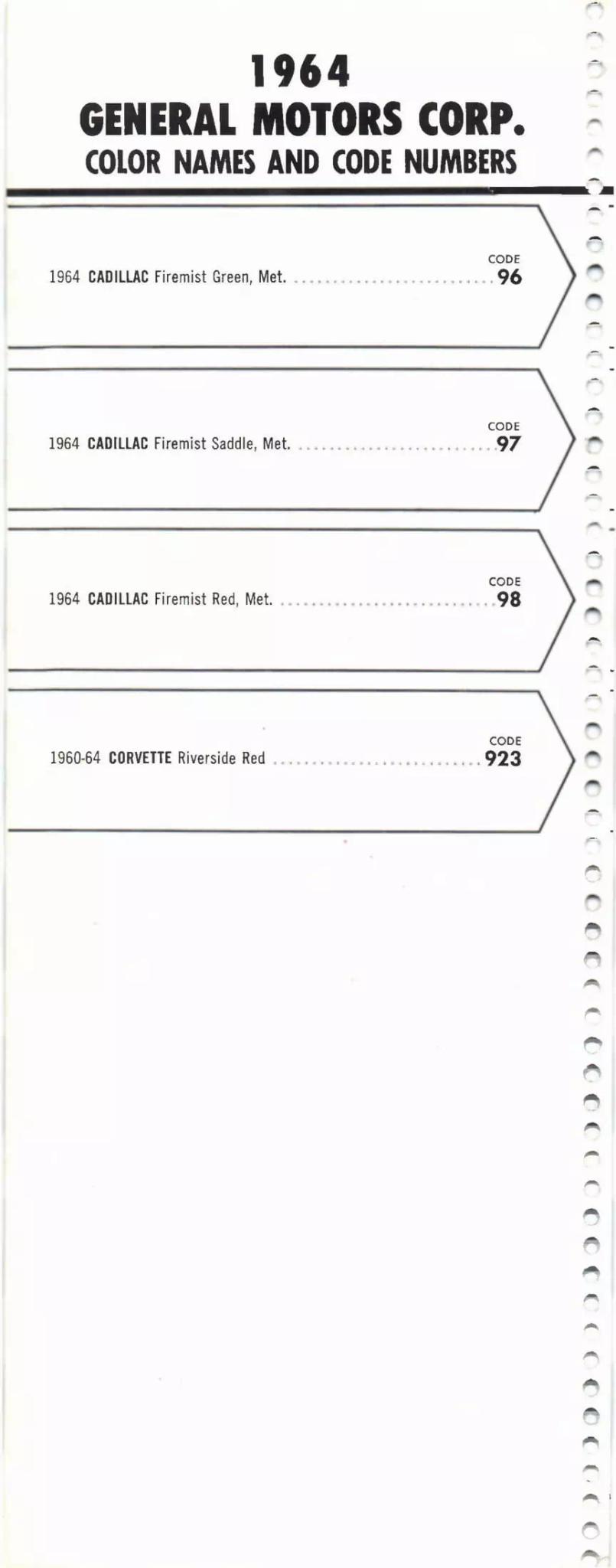 1964 Paint Code Color Book General Motors Section: Buick, Cadillac, Chevrolet, Corvette, Oldsmobile, F-85, Pontiac & Tempest Paint Codes & Color Chart Paint color examples, their ordering codes, the oem color code, and vehicles the color was used on