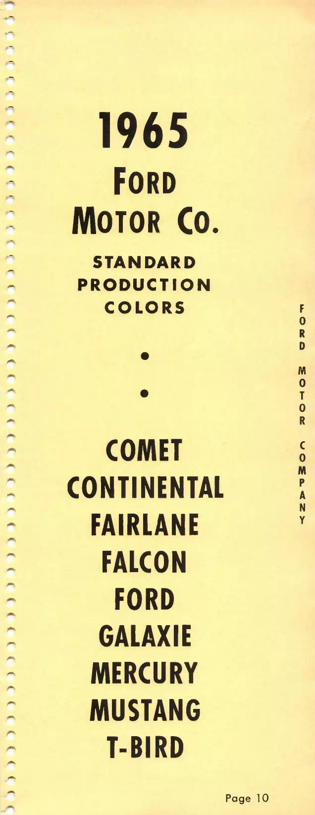 1965 Ford Motor Company, Comet, Lincoln, Continental, Fairlane, Falcon, Galaxie, Mercury, Mustang & T-Bird Paint Codes & Color Chart Paint color examples, their ordering codes, the oem color code, and vehicles the color was used on