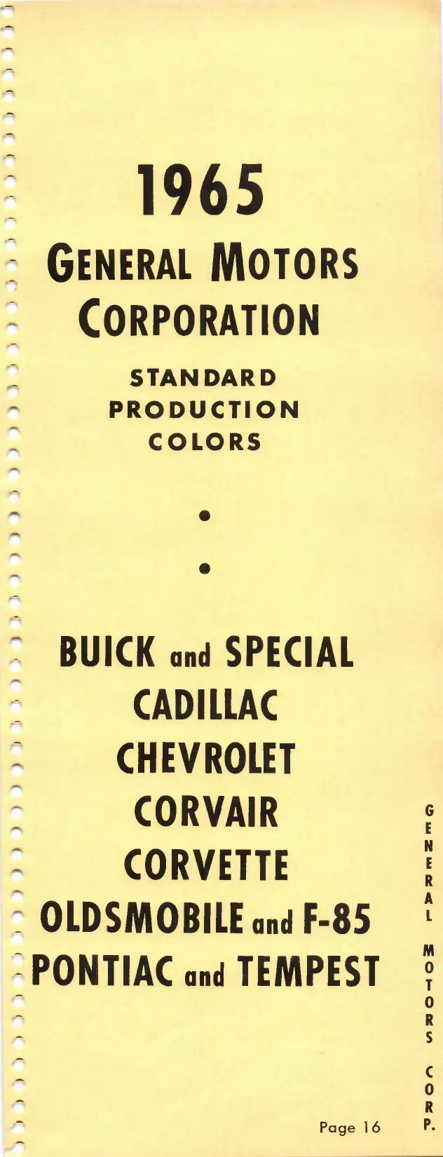 1965 Buick, Cadillac, Chevrolet, Corvair, Corvette, Oldsmobile, F-85, Pontiac & Tempest Paint Codes & Color Chart Paint color examples, their ordering codes, the oem color code, and vehicles the color was used on