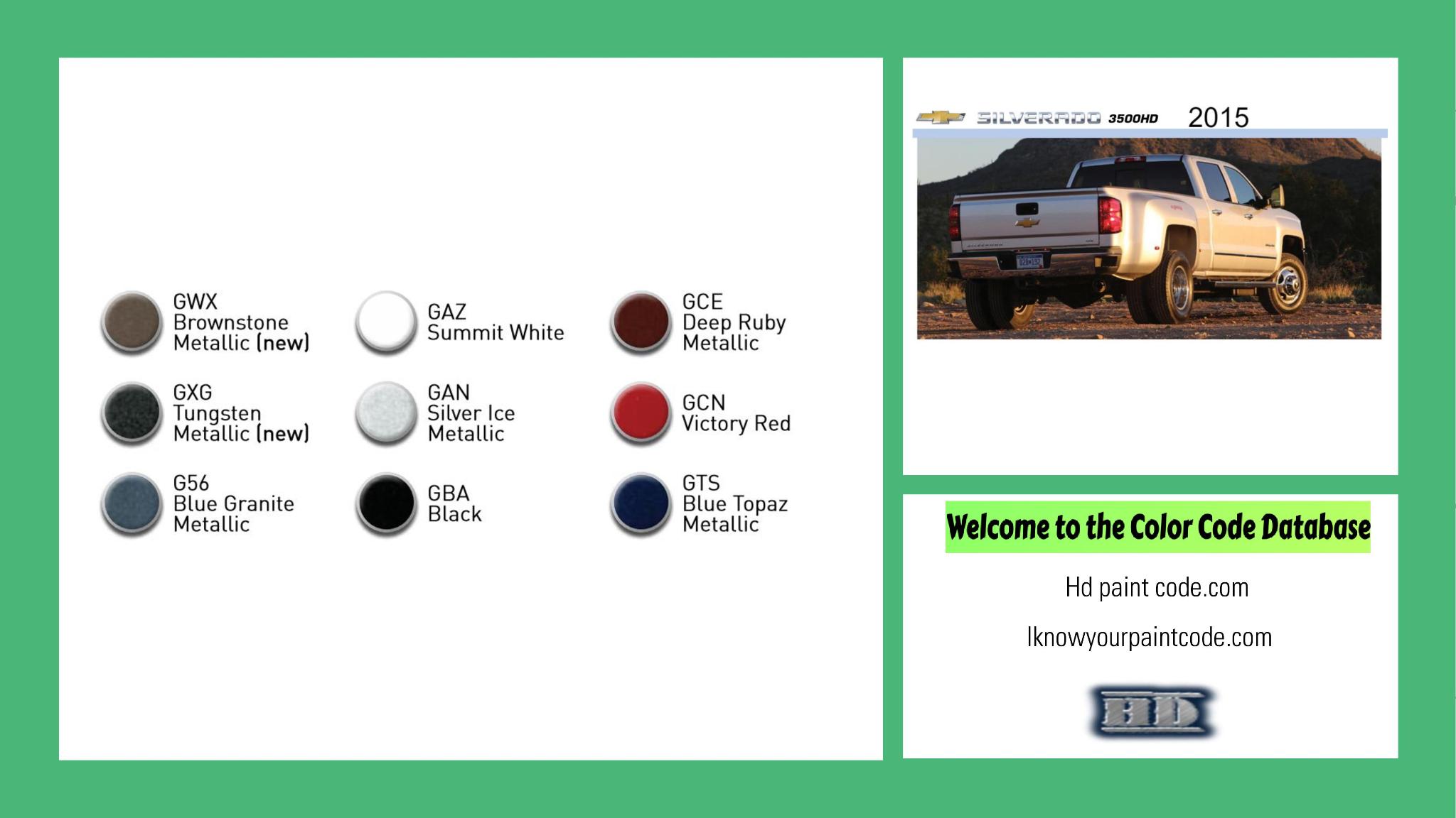 2015 Chevrolet Silverado 3500HD Paint Codes and Color Chart paint codes, paint swatches and vehicle example of the 2015 GM vehicle