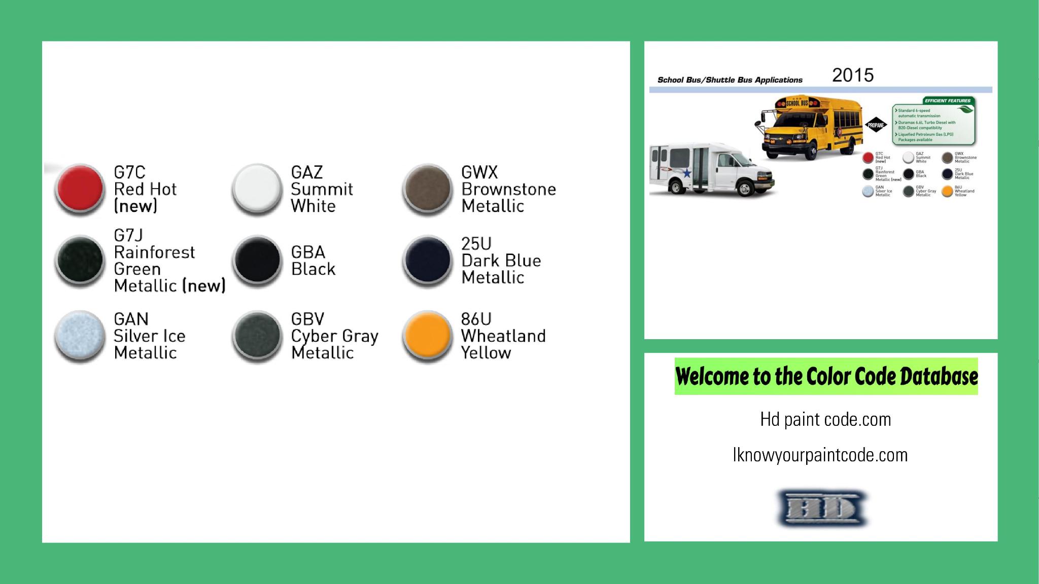 2015 GM Fleet School Bus Paint Codes and Color Chart paint codes, paint swatches and vehicle example of the 2015 GM vehicle