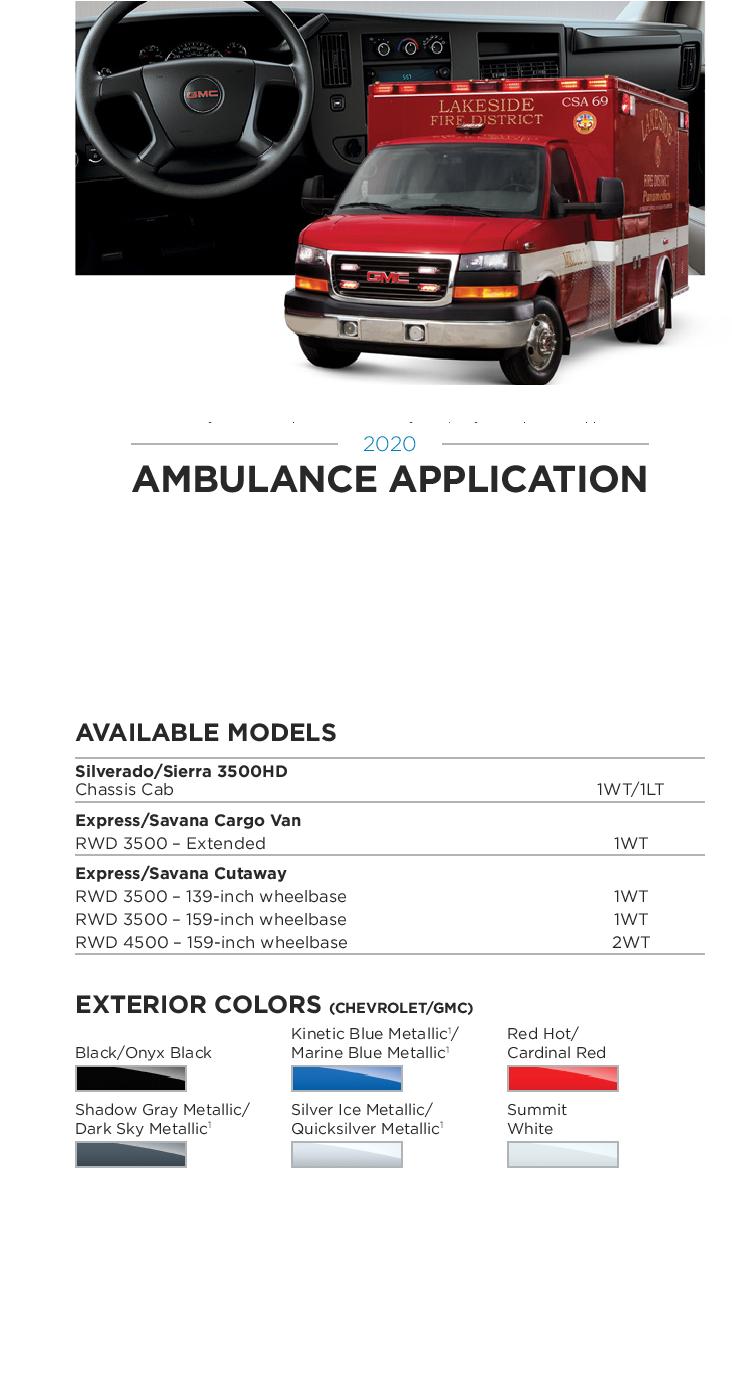 2020 GM Ambulance Paint Chart 2020 GM Paint Codes and Color Chart. Examples of the Colors used on the exterior of the vehicle.