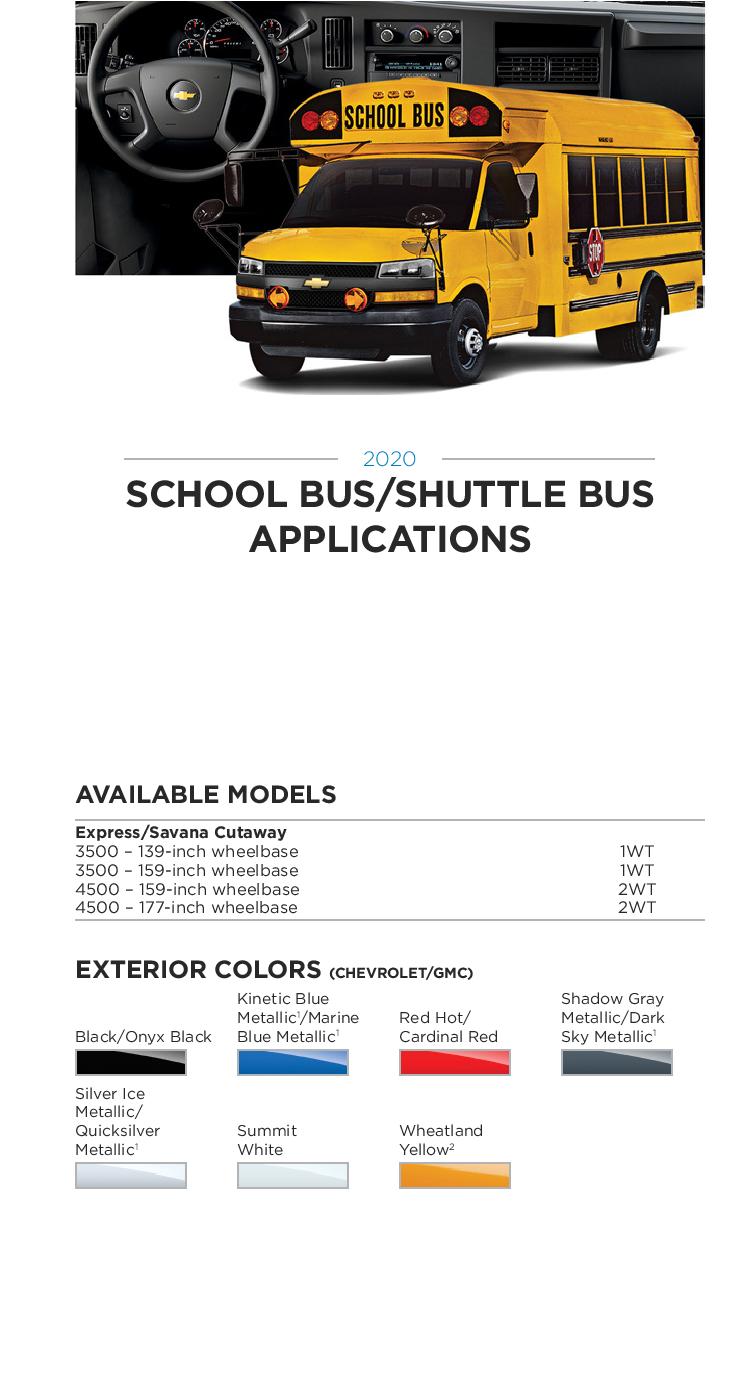 2020 GM School Bus Paint Chart 2020 GM Paint Codes and Color Chart. Examples of the Colors used on the exterior of the vehicle.